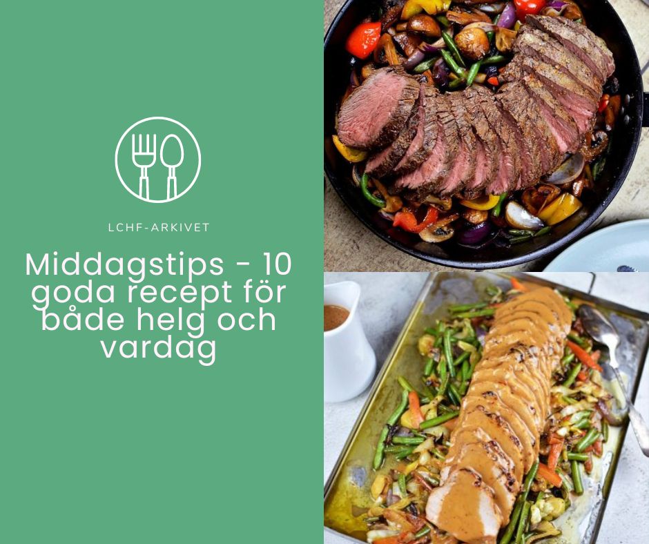 Middagstips – 10 goda recept för både helg och vardag