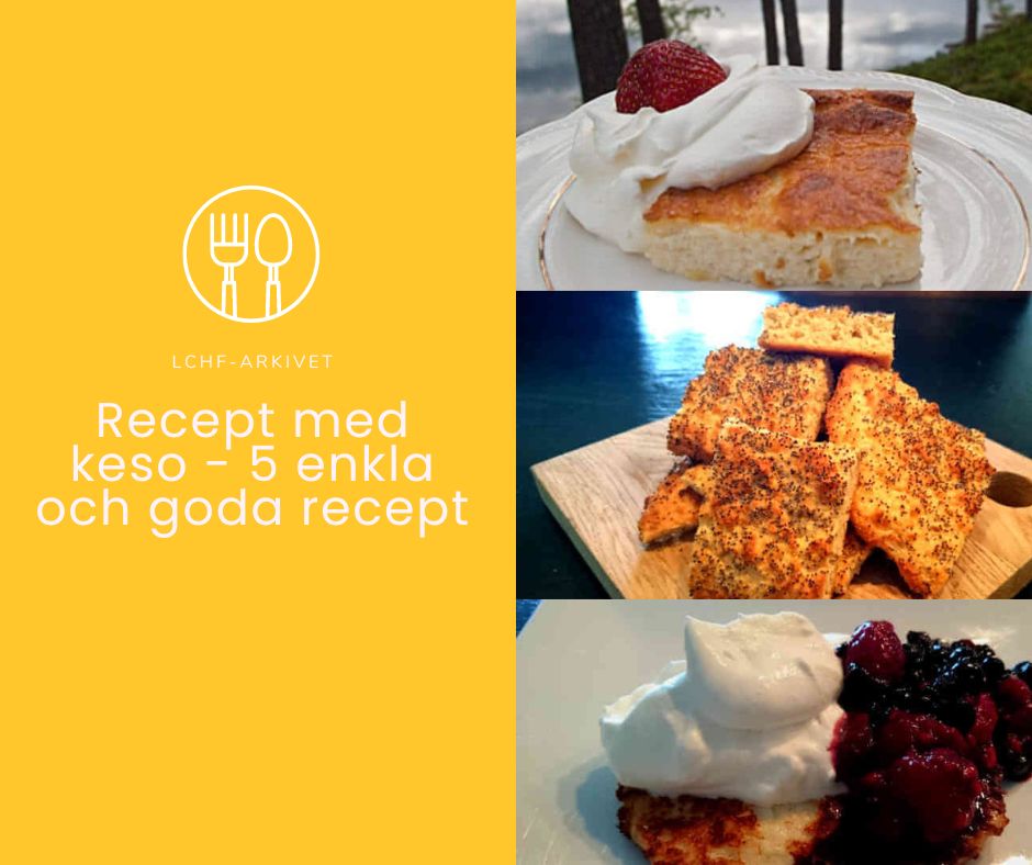 Recept med keso – 5 enkla och goda recept Recept med keso – 5 enkla och goda recept